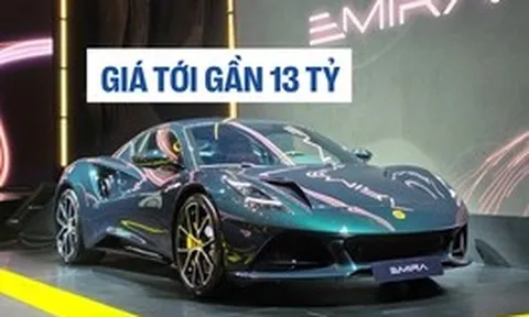 Lotus ra mắt Việt Nam: 4 mẫu, đắt nhất tới gần 13 tỷ, có cả hypercar lần đầu đến ĐNÁ