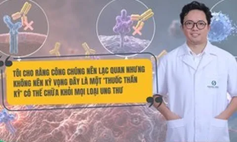 Bác sĩ ung bướu nói về thuốc tiêm mới có khả năng khiến khối u "biến mất": "Công chúng nên lạc quan nhưng đừng kỳ vọng quá mức"