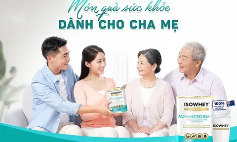 IsoWhey Advanced 55+ món quà dinh dưỡng gửi tặng cha mẹ!