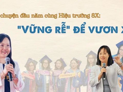 Nữ hiệu trưởng 8X của Trường ĐH Fulbright Việt Nam: "Vững rễ để vươn xa”