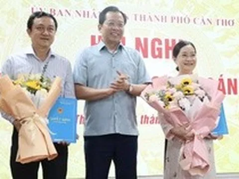 Cần Thơ bổ nhiệm, điều động 2 nhân sự lãnh đạo