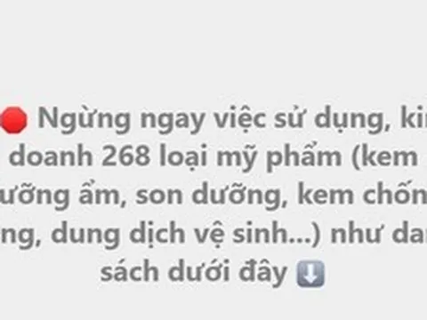 Cảnh báo về 268 loại mỹ phẩm cần ngừng sử dụng ngay lập tức