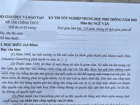 Giáo viên đánh giá đề thi môn Ngữ văn 2026 đòi hỏi tư duy thực chất